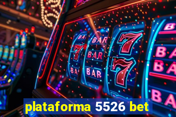 plataforma 5526 bet